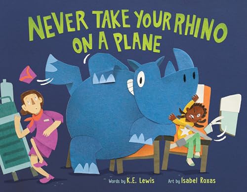 cover image Never Take Your Rhino on a Plane