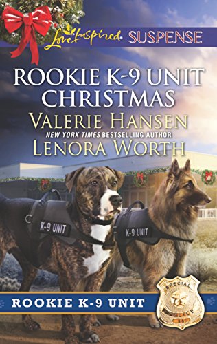 cover image Rookie K-9 Unit Christmas: Surviving Christmas/ Holiday High Alert