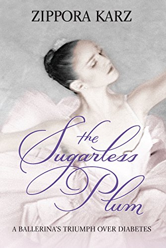cover image The Sugarless Plum: A Ballerina's Triumph over Diabetes
