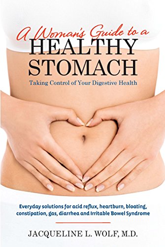 cover image A Woman's Guide to a Healthy Stomach: Taking Control of Your Digestive Health