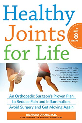 cover image Healthy Joints for Life: An Orthopedic Surgeon’s Proven Plan to Reduce Pain and Inflammation, Avoid Surgery and Get Moving Again
