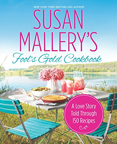 cover image Fool's Gold Cookbook: A Love Story Told Through 150 Recipes