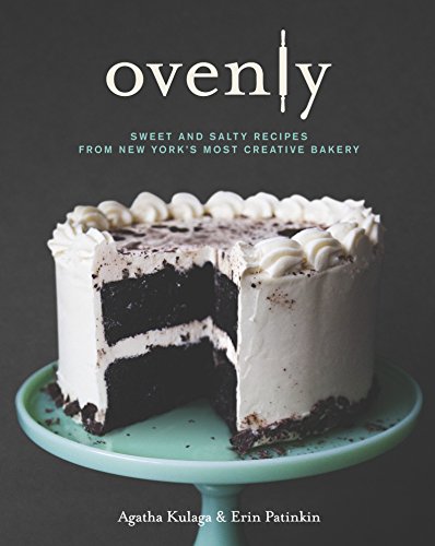 cover image Ovenly: Sweet & Salty Recipes from New York's Most Creative Bakery
