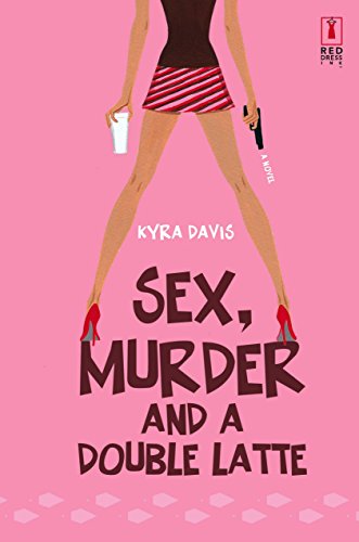 cover image SEX, MURDER AND A DOUBLE LATTE
