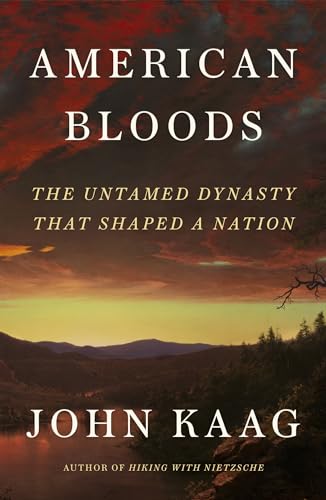 cover image American Bloods: The Untamed Dynasty That Shaped a Nation