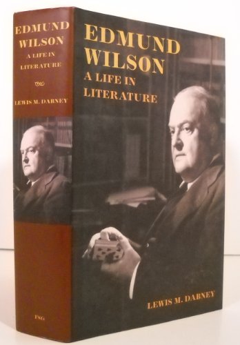 cover image Edmund Wilson: A Life in Literature