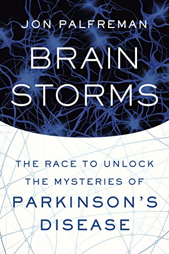 cover image Brain Storms: The Race to Unlock the Mysteries of Parkinson’s Disease