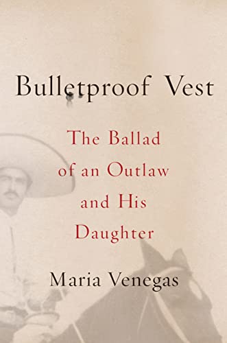 cover image Bulletproof Vest: The Ballad of an Outlaw and His Daughter 
