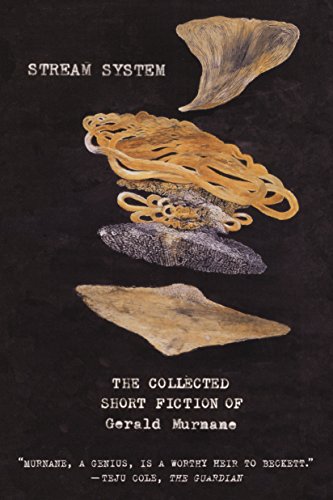 cover image Stream System: The Collected Short Fiction of Gerald Murnane