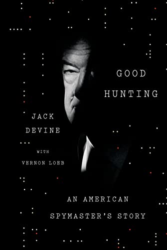 cover image Good Hunting: An American Spymaster’s Story