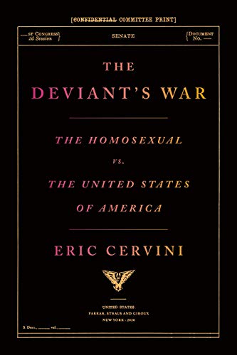 cover image The Deviant’s War: The Homosexual vs. the United States of America
