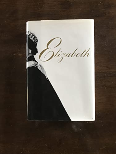 cover image Elizabeth: A Biography of Britain's Queen