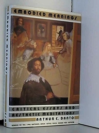 Embodied Meanings: Critical Essays and Aesthetic Meditations