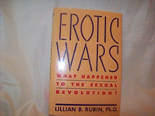 cover image Erotic Wars: What Happened to the Sexual Revolution?