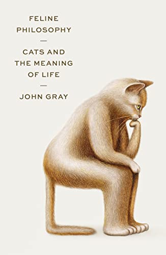 cover image Feline Philosophy: Cats and the Meaning of Life