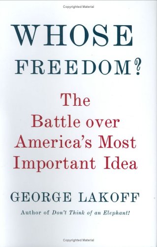 cover image Whose Freedom?: The Battle over America's Most Important Idea