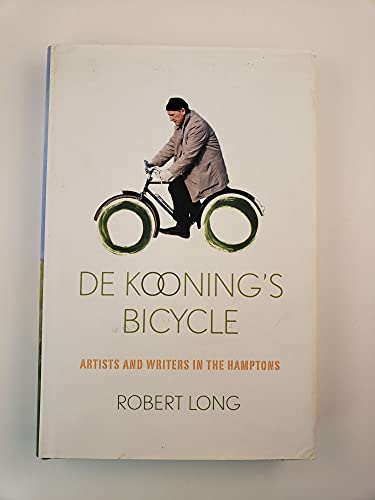 cover image De Kooning's Bicycle: Artists and Writers in the Hamptons