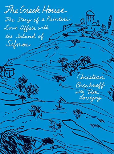 cover image The Greek House: The Story of a Painter's Love Affair with the Island of Sifnos