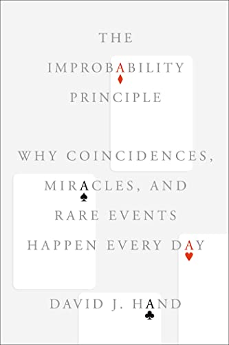cover image The Improbability Principle: Why Coincidences, Miracles, and Rare Events Happen Every Day