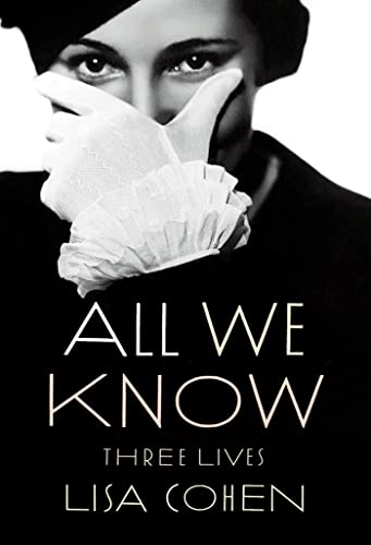 cover image All We Know: Three Lives