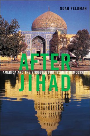 cover image AFTER JIHAD: America and the Struggle for Islamic Democracy