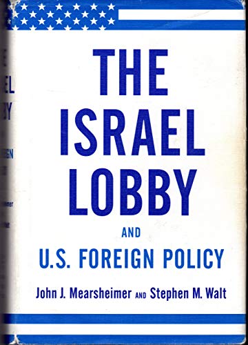 cover image The Israel Lobby and U.S.Foreign Policy