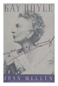 Kay Boyle: Author of Herself