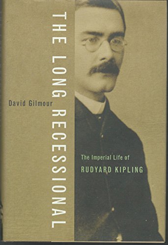 cover image THE LONG RECESSIONAL: The Imperial Life of Rudyard Kipling