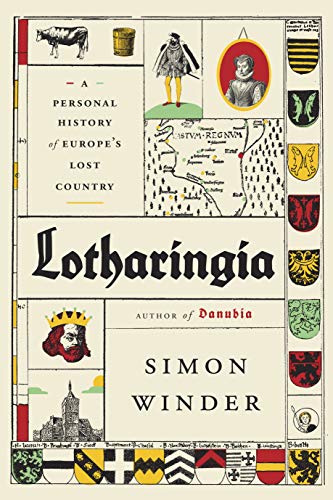 cover image Lotharingia: A Personal History of Europe’s Lost Country