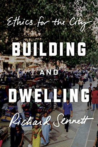 cover image Building and Dwelling: Ethics for the City