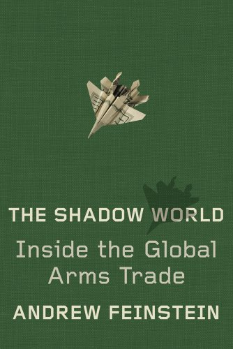 cover image The Shadow World: Inside the Global Arms Trade
