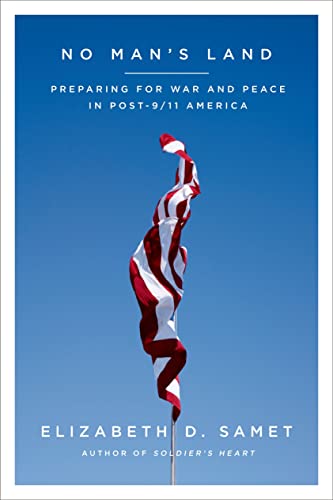 cover image No Man’s Land: Preparing for War and Peace in Post-9/11 America