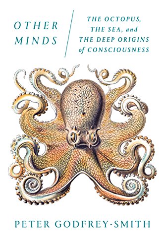 cover image Other Minds: The Octopus, the Sea, and the Deep Origins of Consciousness
