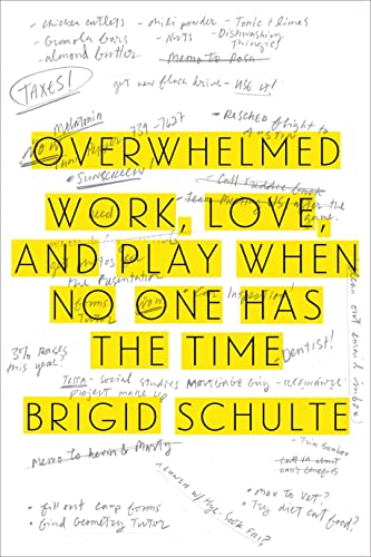 cover image Overwhelmed: Work, Love, and Play When No One Has the Time
