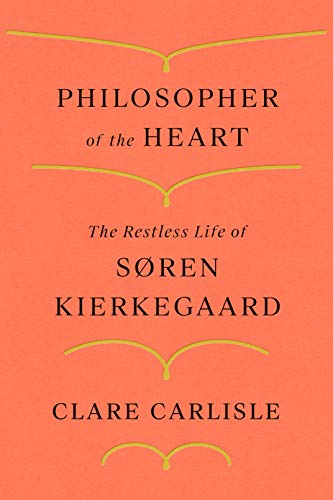 cover image Philosopher of the Heart: The Restless Life of Søren Kierkegaard