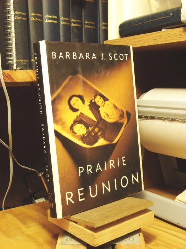cover image Prairie Reunion: A Miraculous, Healing Journey Into a Family's Tragic History