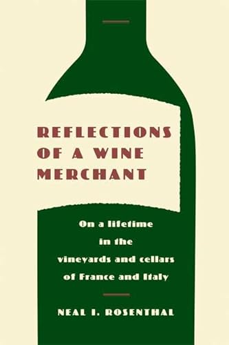 cover image Reflections of a Wine Merchant: On a Lifetime in the Vineyards and Cellars of France and Italy