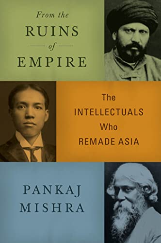 cover image From the Ruins of Empire: The Intellectuals Who Remade Asia