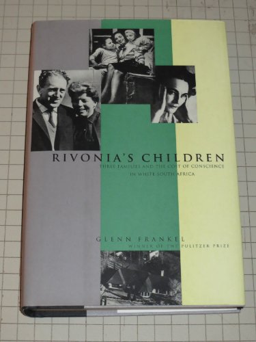 cover image Rivonia's Children: Three Families and the Cost of Conscience in White South Africa