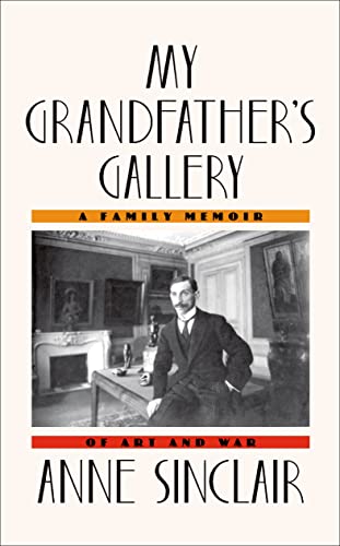 cover image My Grandfather’s Gallery: A Family Memoir of Art and War