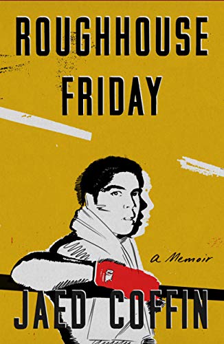 cover image Roughhouse Friday: A Memoir