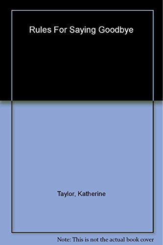 cover image Rules for Saying Goodbye