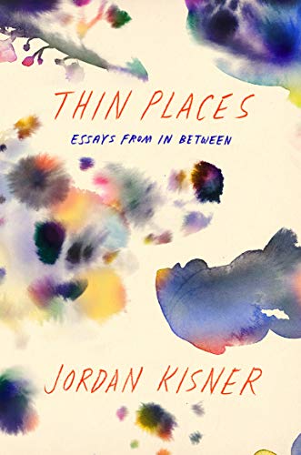 cover image Thin Places: Essays From In Between 
