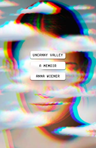 cover image Uncanny Valley: A Memoir