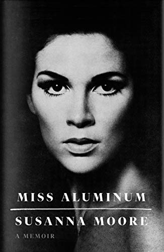 cover image Miss Aluminum: A Memoir