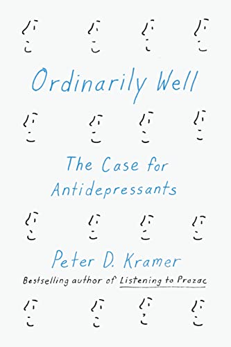 cover image Ordinarily Well: The Case for Antidepressants