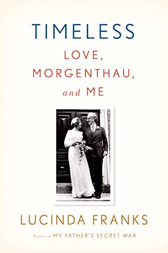 cover image Timeless: Love, Morgenthau, and Me