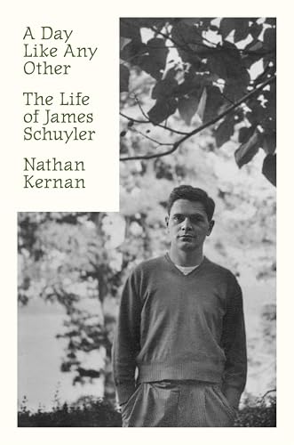 cover image A Day Like Any Other: The Life of James Schuyler