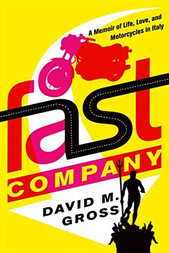 cover image Fast Company: A Memoir of Life, Love, and Motorcycles in Italy