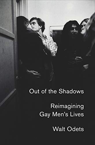 cover image Out of the Shadows: Reimagining Gay Men’s Lives